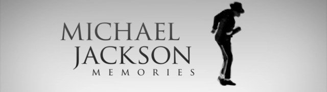 MICHAEL JACKSON “Memories”